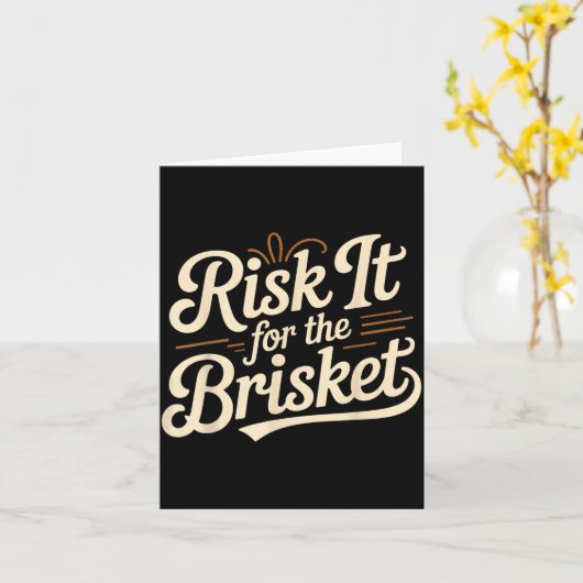 Funny Saying Risk It For The Brisket Bbq Joke Wome Kaart (Gele Bloem)