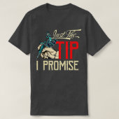 Funny Saying Tattoo Artist Just the tip i promise T-shirt (Design voorkant)