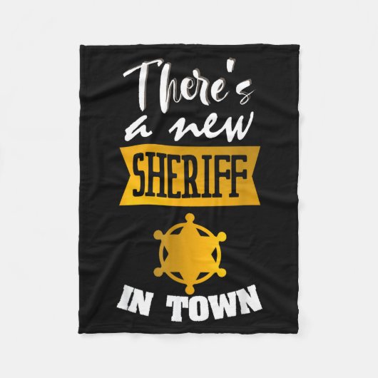 Funny Saying There's A New Sheriff In Town Deputy  Fleece Deken (Voorkant)