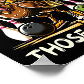 Funny Saying Turkey Playing Bowling Thanksgiving H Poster (Hoek)