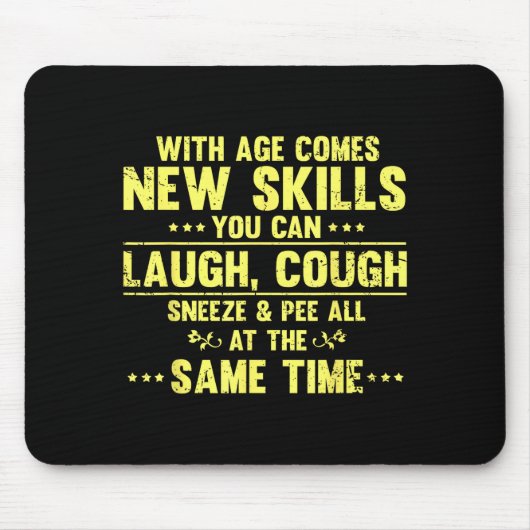 Funny Saying With Age Comes New Skills Sarcastic W Muismat (Voorkant)