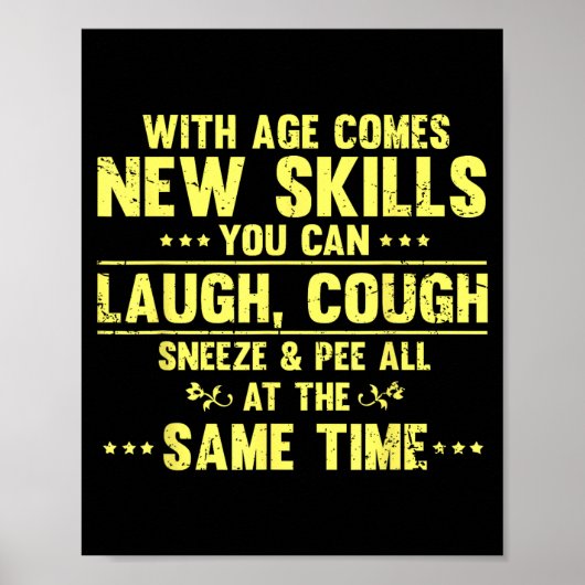 Funny Saying With Age Comes New Skills Sarcastic W Poster (Voorkant)