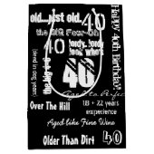 Funny Sayings 40th Birthday Black Medium Cadeauzakje (Voorkant)