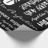 Funny Sayings 40th Birthday Black Wrapping Paper Cadeaupapier (Hoek)