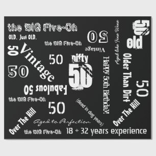 Funny Sayings 50th Birthday Black Wrapping Paper Cadeaupapier