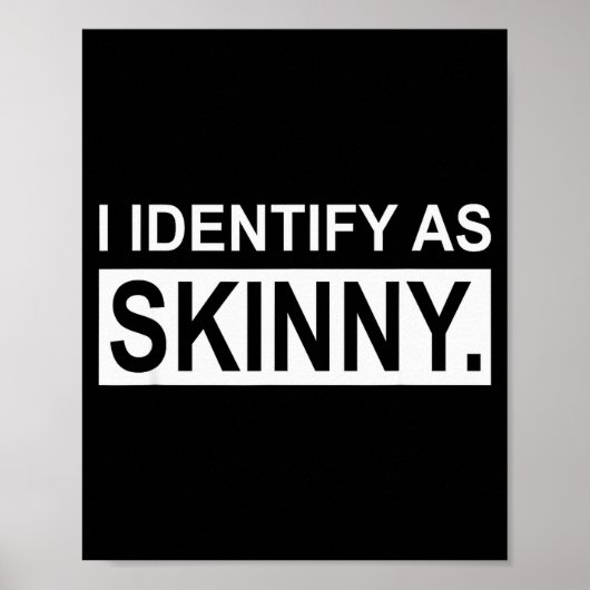Funny Sayings I Identify As Skinny Jokes Sarcastic Poster (Voorkant)