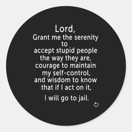 Funny Sayings S - New Serenity Jail Prayer  Ronde Sticker (Voorkant)