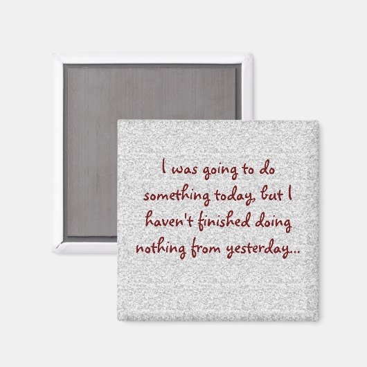 Funny Sayings Square Magnet 12 (Voorkant / Achterkant)