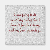 Funny Sayings Square Magnet 12 (Voorkant)