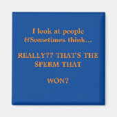 Funny Sayings Square Magnet 16 (Voorkant)