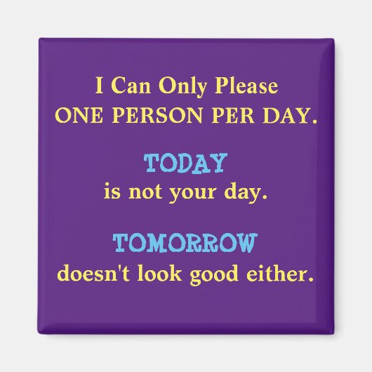 Funny Sayings Square Magnet 17 (Voorkant)