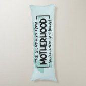 Funny Scary Motherhood Quote Humor Joke Lichaamskussen (Voorkant Verticaal)