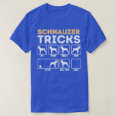 Funny Schnauzer Dog Tricks Sarcastic Dog Owner T-shirt (Design voorkant)