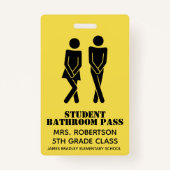 Funny School Bathroom Hall Pass Badge (Voorkant)