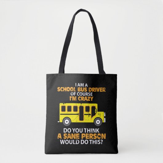 Funny School Bus - Crazy Buss Driver Fun Car Tote Bag (Voorkant)