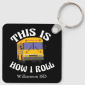 Funny School Bus Driver Dit is hoe ik me kan aanpa Sleutelhanger (Achterkant)