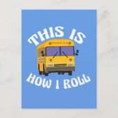 Funny School Bus Driver Dit is hoe ik moet rollen Briefkaart (Voorkant)