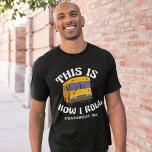 Funny School Bus Driver Dit is hoe ik moet rollen T-shirt<br><div class="desc">Dit grappige geschenk voor een schoolbuschauffeur is voorzien van een gele schoolbus naast de hilarische uitdrukking Dit is hoe ik rolt. Een coole pop cultuur referentie voor een buschauffeur die van moderne humor houdt.</div>