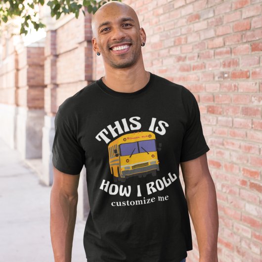 Funny School Bus Driver Dit is hoe ik moet rollen T-shirt
