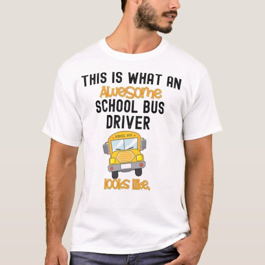 Funny School Bus Driver Dit is wat een geweldige T T-shirt (Voorkant)