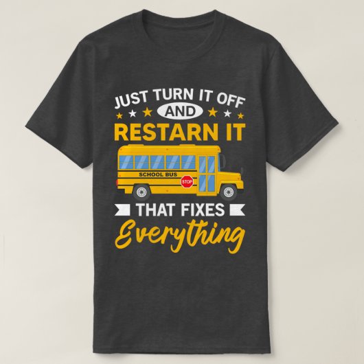 Funny School Bus Driver Gift doet het gewoon af T-shirt (Design voorkant)