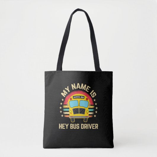 Funny School Bus Driver Name Tote Bag (Voorkant)