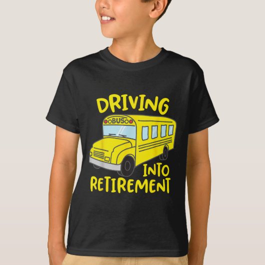 Funny School Bus Driver Retirement Gift Shirt (Voorkant)