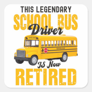 Funny school bus driver retivre Retired men Vierkante Sticker