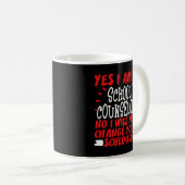 Funny School Counselor Guidance Gag Gift No Change Koffiemok (Voorkant rechts)
