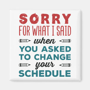 Funny School Counselor Sorry Said Change Schedule Magneet