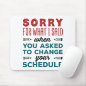 Funny School Counselor Sorry Said Change Schedule Muismat (Met muis)