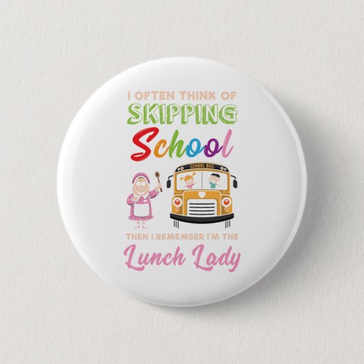 Funny School Lunch Lady Gift Ronde Button 5,7 Cm (Voorkant)