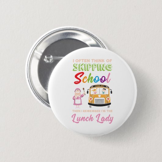 Funny School Lunch Lady Gift Ronde Button 5,7 Cm (Voorkant /achterkant)