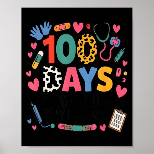 Funny School Nurse 100 Days Patching Tiny Humans I Poster (Voorkant)