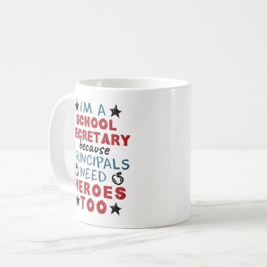Funny School Secretary Heroes Appreciation Koffiemok (Voorkant links)