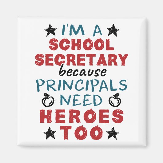 Funny School Secretary Heroes Appreciation Magneet (Voorkant)