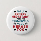 Funny School Secretary Heroes Appreciation Ronde Button 5,7 Cm (Voorkant)