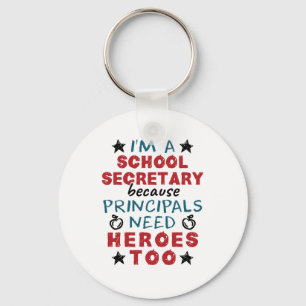 Funny School Secretary Heroes Appreciation Sleutelhanger
