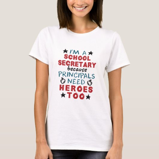 Funny School Secretary Heroes Appreciation T-shirt