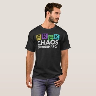 Funny School Teacher Pre-K Chaos Coordinator Shirt