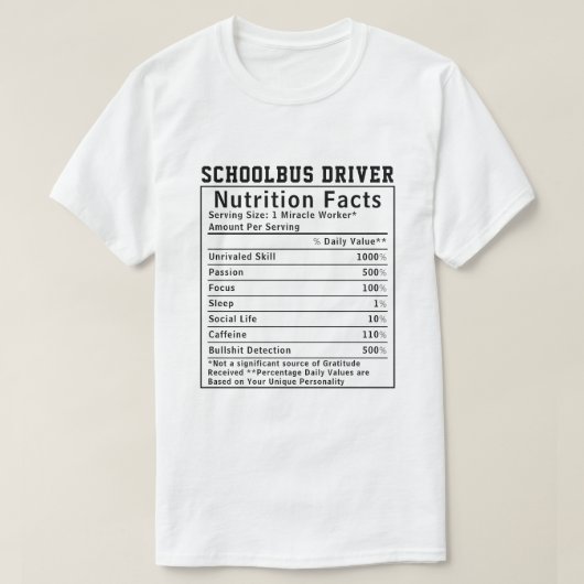 Funny Schoolbus Driver Nutrition Facts Boss Gift T-shirt (Design voorkant)