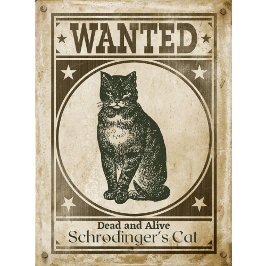 Funny Schrodinger's kat Gezocht Poster T-shirt