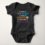 Funny Science Biology Chemistry Physics Teacher Romper<br><div class="desc">Als het beweegt,  is het biologie,  als het stinkt,  chemie,  als het niet werkt,  is het natuurkunde. Grappig science Gift for Scientist Teacher. Ideaal voor school,  klas en kantoor.</div>