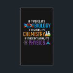 Funny Science Biology Chemistry Physics Teacher Visitekaartje<br><div class="desc">Als het beweegt,  is het biologie,  als het stinkt,  chemie,  als het niet werkt,  is het natuurkunde. Grappig science Gift for Scientist Teacher. Ideaal voor school,  klas en kantoor.</div>