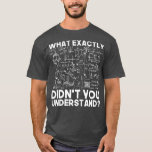Funny Science Gift Idea Physicist Wiskunde Physics T-shirt<br><div class="desc">Funny Science Gift Idea Physicist Wiskunde Physics data, analyst, data science, big data, bcba, data analyst, data nerd, analyse, data wetenschapper, programmeren, machine learning, accounting, data analyse, deep learning, accountant, artificial intelligence, gedrag analist, spreadsheet, aba, data visualization, encryptie, nerd, computerwetenschap, robots, psychologie, grappig. , ingenieur, rbt, analyse van toegepast gedrag...</div>