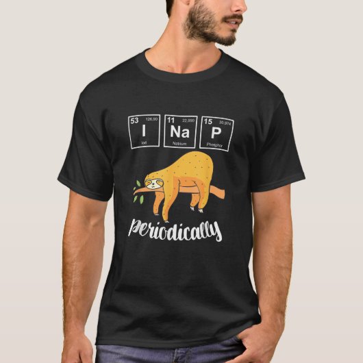 Funny Science Humor Puns Sloth T Shirt I Nap Perio (Voorkant)