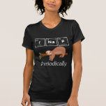 Funny Science Pun Chemistry Sloth Nap Lover T-shirt<br><div class="desc">Funny Science Pun Chemistry Sloth Nap Lover. Hilarious Scientist and Chemist Gift.</div>