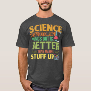 Funny Science Success Chemistry Motivation Nerd Ge T-shirt