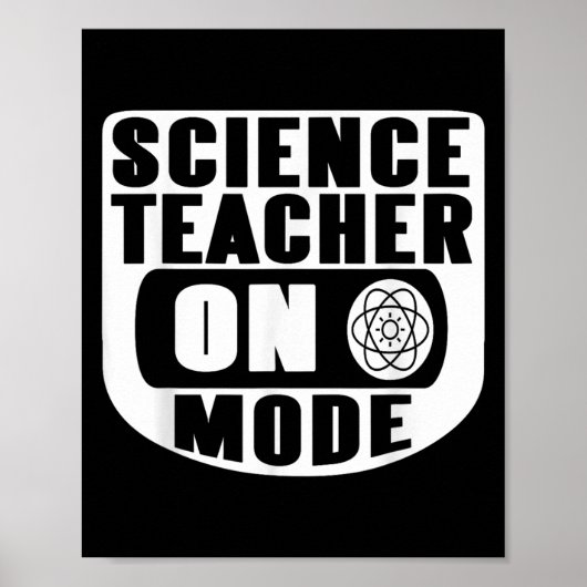 Funny Science Teacher On Mode Activated With Atom  Poster (Voorkant)