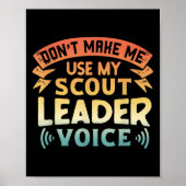 Funny Scout Quote - Don't Make Me Use My Scout Lea Poster (Voorkant)
